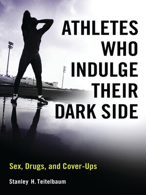 cover image of Athletes Who Indulge Their Dark Side